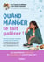 Quand manger te fait galérer ! - Boulimie, anorexie, hyperphagie... le guide que tous les ados et leurs parents doivent lire pour comprendre les troubles des conduites alimentaires