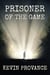 Prisoner of The Game
