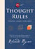 Thought Rules – Thought Creates Everything - The life-changing new Rhonda Byrne book to revolutionize your thinking – perfect for fans of The Secret