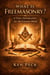 What Is Freemasonry