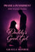 DADDY’S GOOD GIRL - Praise & Punishment