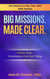 Big Missions. Made Clear.