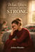 When You’re Tired of Being Strong - Rest for the Weary Mother Who Carries It All
