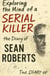 Exploring the mind of a serial killer: The diary of Sean Roberts