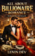 All About Billionaire Romance: The Psychology of Wealth, Power, Attraction & Love — Hidden Relationship Dynamics, Dating Secrets, Trust, and Emotional Realities of Billionaire Love