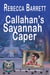 Callahan's Savannah Caper - Cat Callahan Mysteries, #3