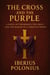 The Cross and the Purple: A Novel of Theodosius the Great