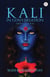 Kali, in Conversation - A Collection of 30 Prose Poems