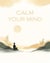 Calm your Mind