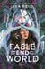 Fable For The End Of The World - Young Adult - Dystopie - Romance ennemies-to-lovers - Télé-réalité mortelle
