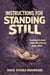Instructions For Standing Still
