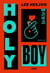 HOLY BOY - Le thriller coréen best-seller (Misery à la sauce K-pop !)