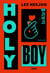 HOLY BOY - Le thriller coréen best-seller (Misery à la sauce K-pop !)