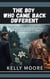 The Boy Who Came Back Different - M/M Small Town Romance, #3
