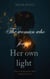 The Woman Who Forgot Her Own Light