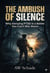 The Ambush of Silence - Why Denying PTSD is a Battle You Can't Win Alone