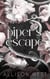 Piper's Escape