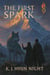 The First Spark - The Homo Kinetica Saga, #1