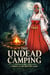 The Undead Camping - The Forest of No Return, #1