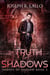The Truth of Shadows