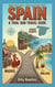 Spain: A Trial Run Travel Guide