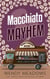 Macchiato Mayhem - Brown's Grounds Mystery, #5