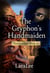 The Gryphon's Handmaiden - The Legends of Gryphendale, #3
