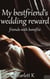 My Best Friend's Wedding Reward (Friends With Benefit) - Friends WIth Benefits