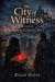 The Book of Ash and Bells - The City of Witness, #2