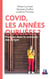 Covid, les années oubliées? - Plongée dans la mémoire des Belges