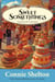 Sweet Somethings: A Sweet’s Sweets Bakery Mystery - Samantha Sweet Magical Cozy Mystery Series, #9