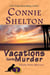 Vacations Can Be Murder: A Girl and Her Dog Cozy Mystery - Charlie Parker New Mexico Mystery Series, #2