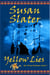 Yellow Lies: Ben Pecos Mysteries, Book 2 - Ben Pecos Mysteries, #2