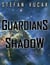Guardians of Shadow - Shadow Gods Saga, #8