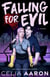 Falling for Evil