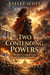 Two Contending Powers