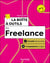 La boîte à outils du Freelance - 2e éd. - 61 outils clés en main + 4 compléments en ligne