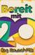Bereit mit 20