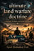 Ultimate Land Warfare Doctrine