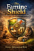 The Famine Shield
