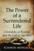The Power of a Surrendered Life: Chronicles of Revival and the Call to Sacrifice