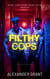 Filthy Cops - The Filthy Series, #5