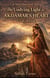 The Undying Light in AKDAMAR'S HEART - 1