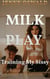 Milk Play - Training My Sissy Best Friend