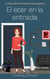 El éter en la entrada - La Buscadora de Almas: Cozy Mystery, #5