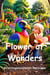 Flower of Wonders