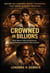 Crowned in Billions Black Women Who Built Empires, Changed Medicine, and Rewrote the Rules of Innovation - History