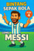 Bintang Sepak Bola: Lionel Messi - Bintang Sepak Bola, #4