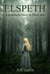 Elspeth: A Goldilocks Story in Three Acts