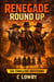 Renegade Round Up